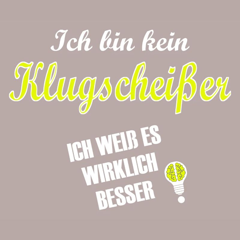 klugscheisser - spruch statement
