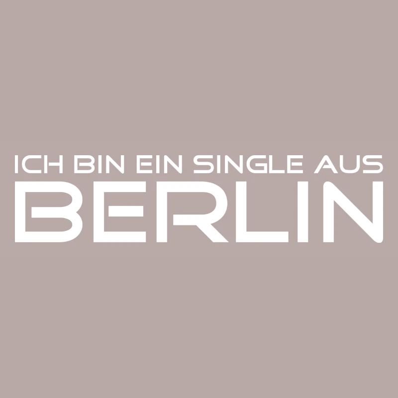 Ich bin ein Single aus Berlin - Weiss