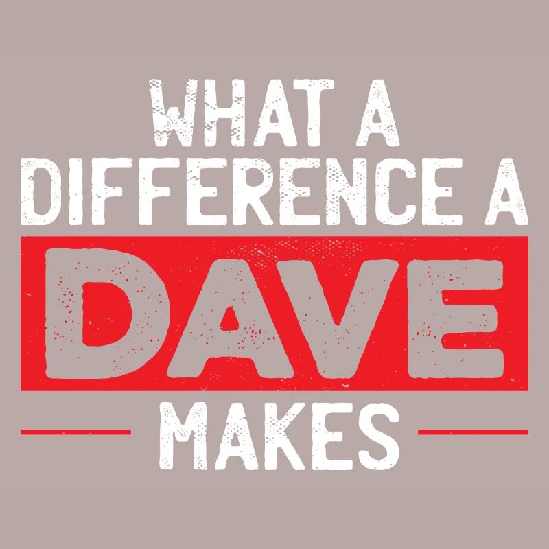 What A Difference A Dave Makes