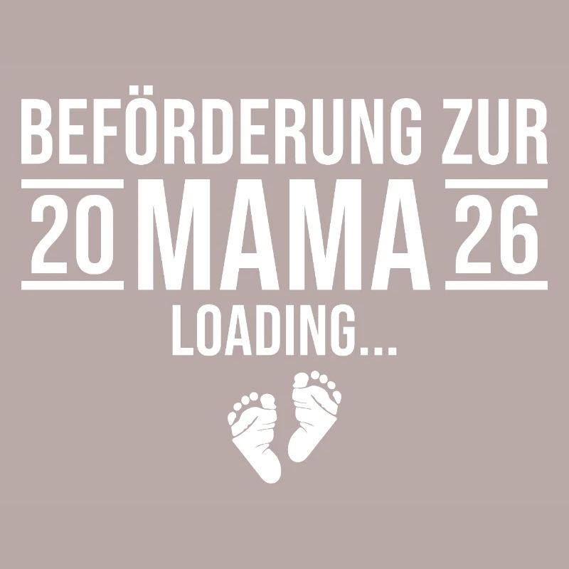 Mama 2026 loading - Werdende Mutter