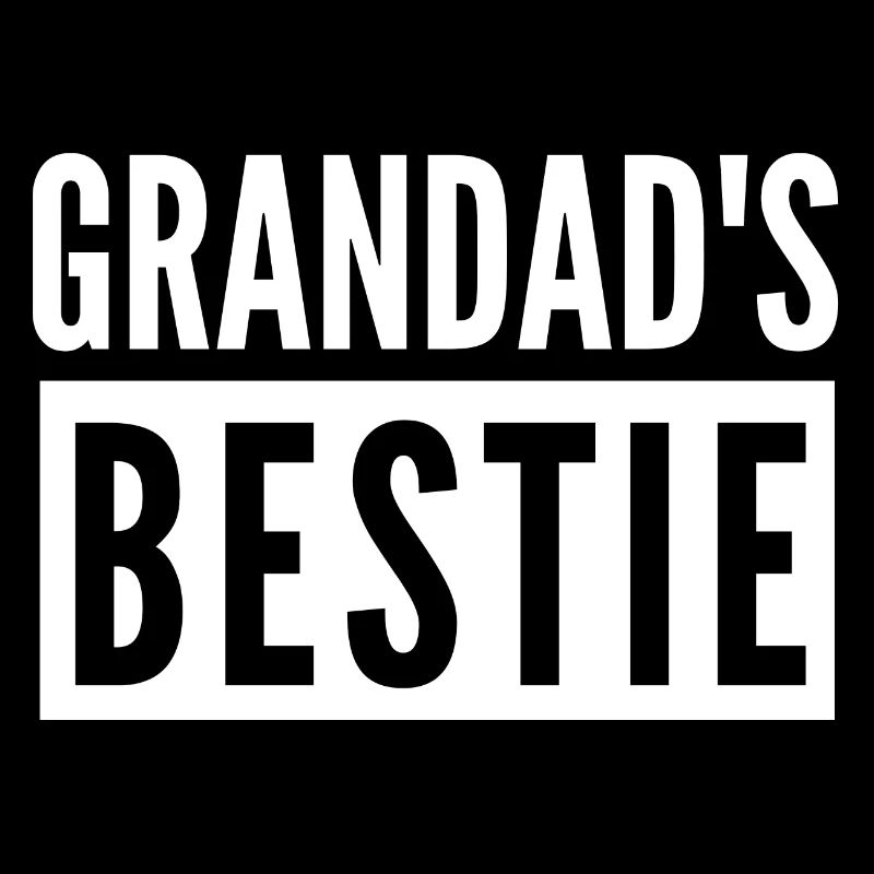 GRANDAD'S BESTIE