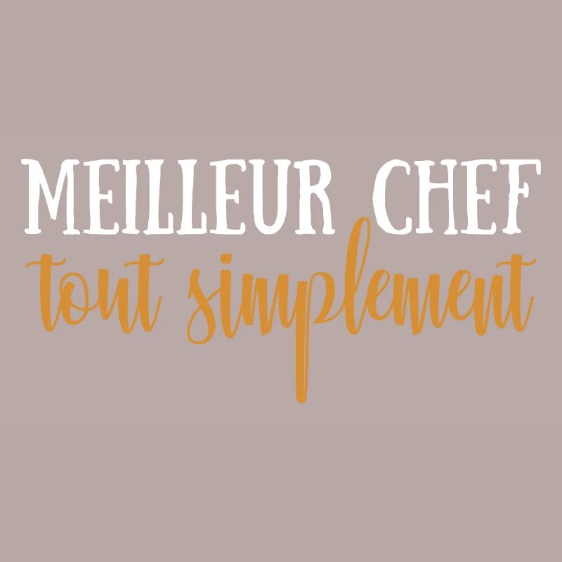 Meilleur chef tout simplement
