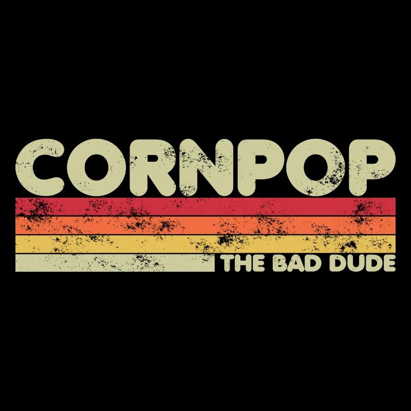 Corn Pop était un mauvais mec Retro Cornpop Meme