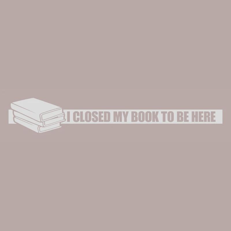 I closed my book