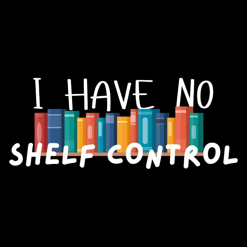 I Have No Shelf Control