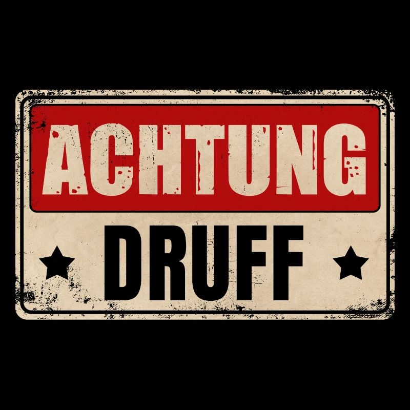 ACHTUNG DRUFF