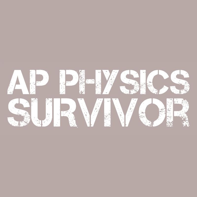 AP Physics Funny High School AP Class Survivor