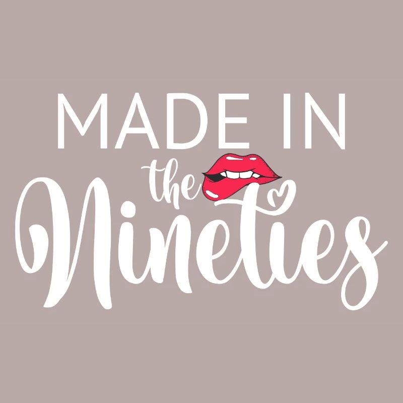 MADE IN the Nineties