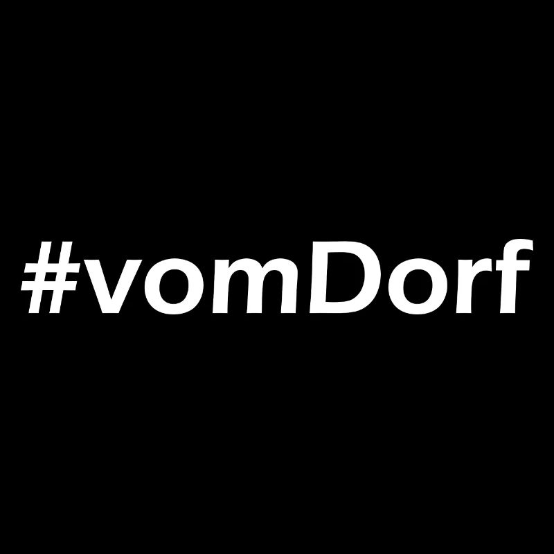 VOM DORF HASHTAG