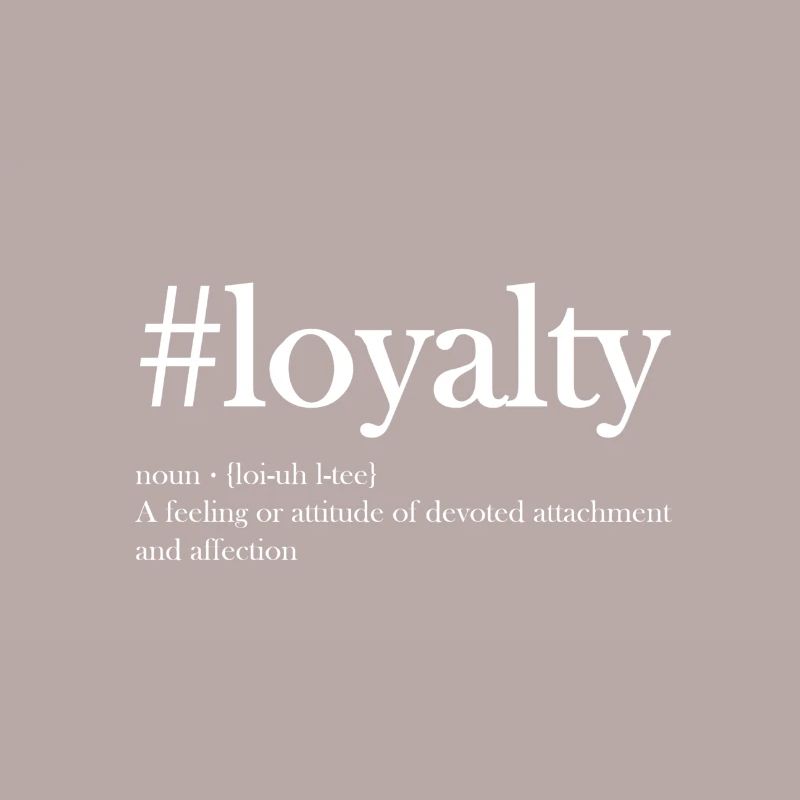Loyalty
