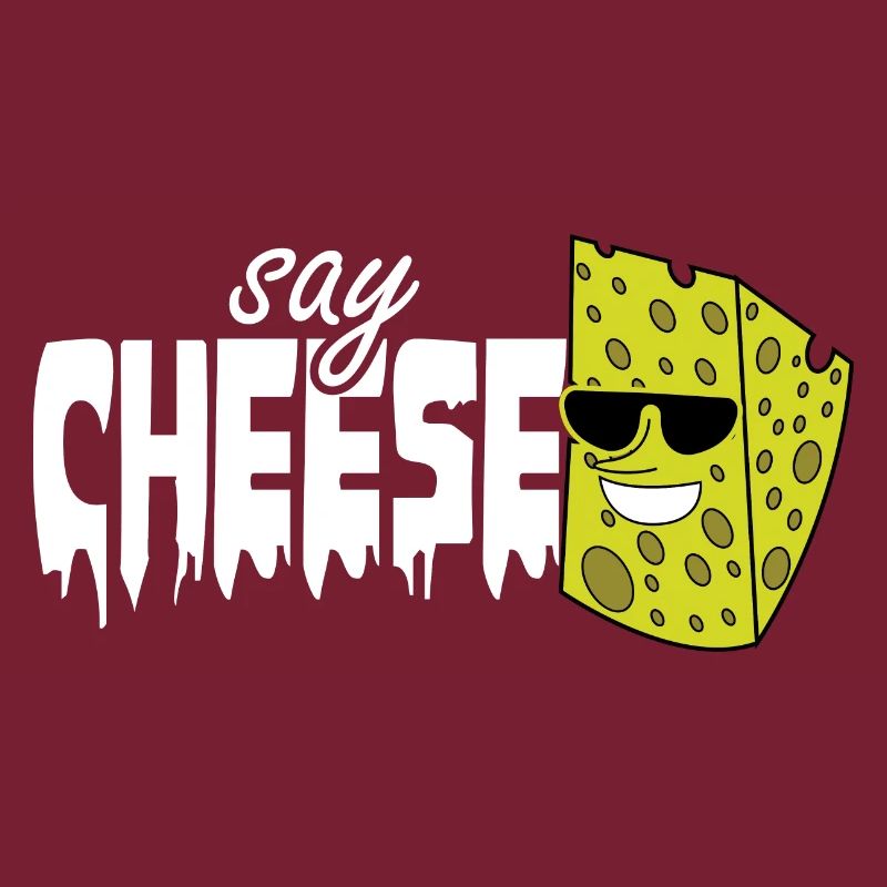 Say Cheese cool cheese please smile