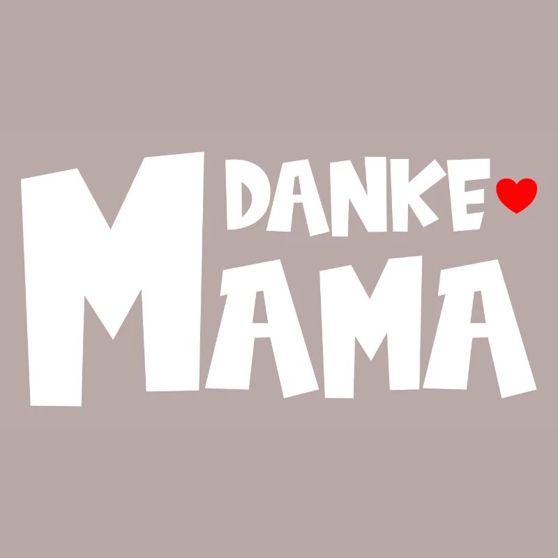 Danke Mama - Muttertag