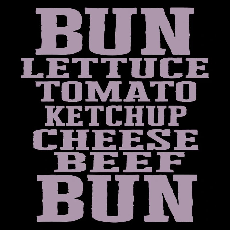 Burger Ingredients Typography Cheeseburger Construction