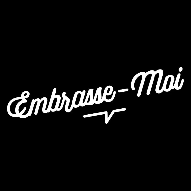 Embrasse moi