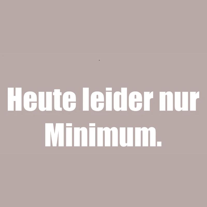 Unfortunately only a minimum today