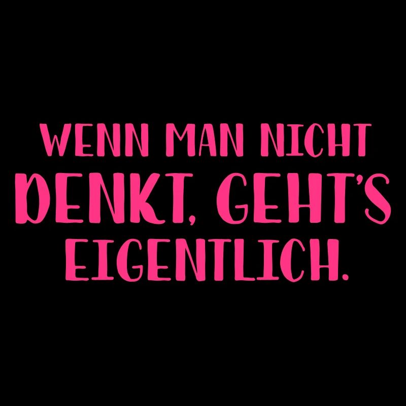 Wenn man nicht denkt, geht's eigentlich.