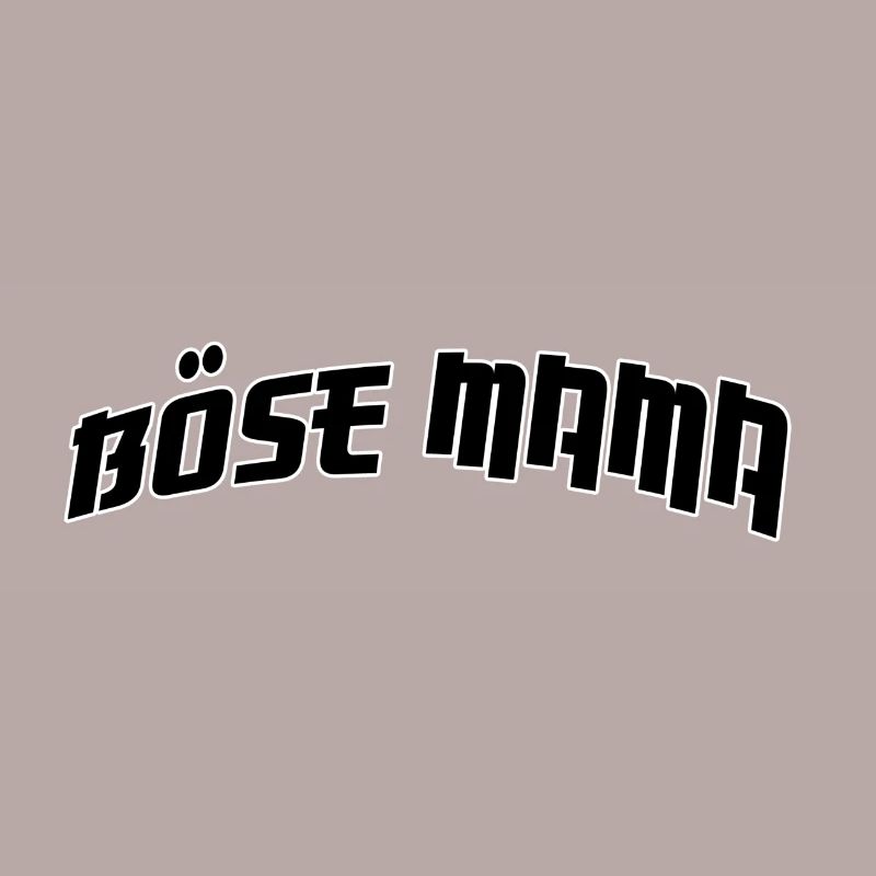 böse Mama