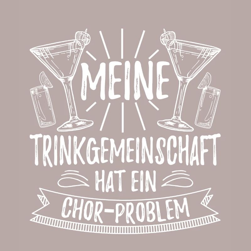 Meine Trinkgemeinschaft Hat Ein Chor Problem