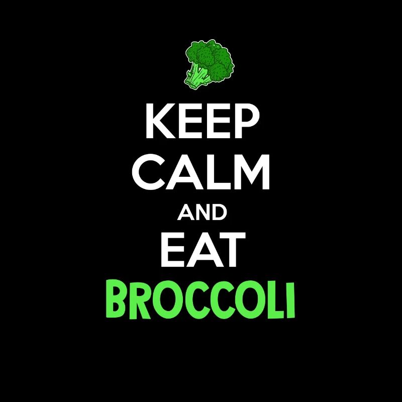 Keep Calm Eat Broccoli Vegan Vegetarian