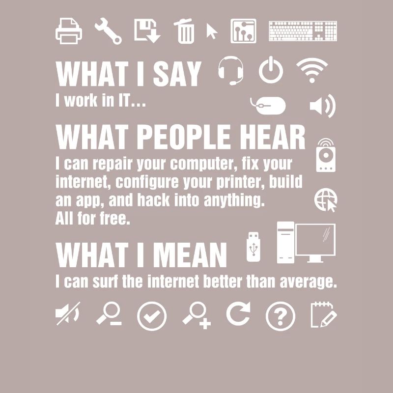I Work In IT Funny Computer Whisperer Geek IT Prof