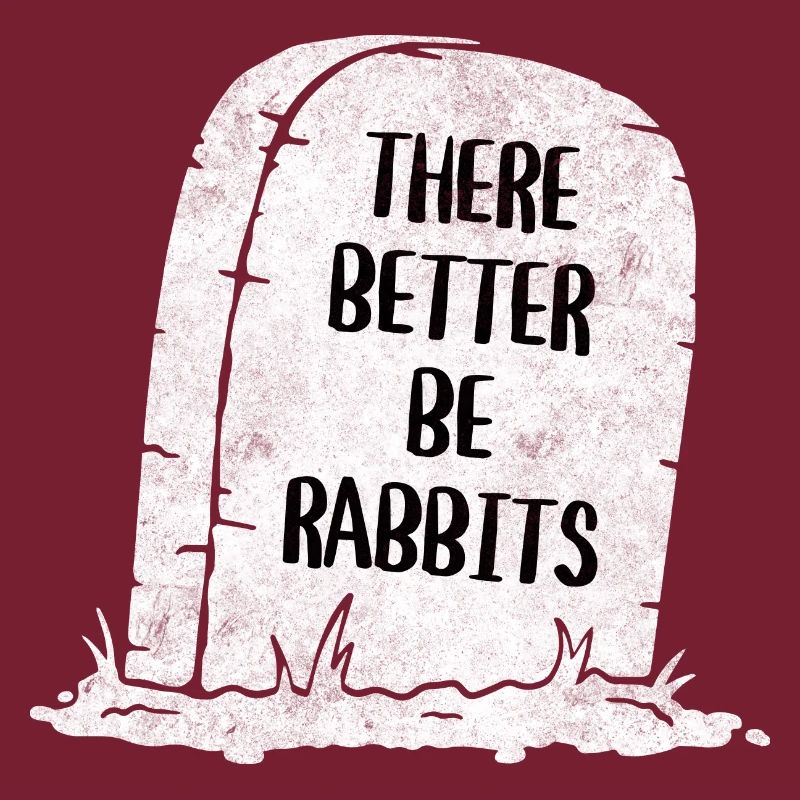 There Better Be Rabbits Tombstone