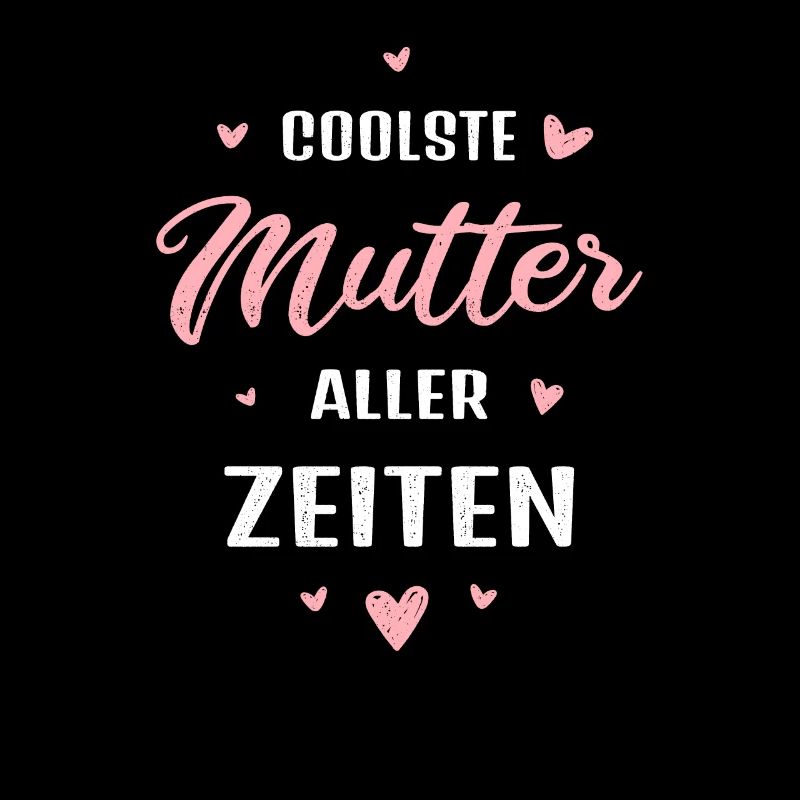 Coolste Mutter aller Zeiten Muttertag Geschenk