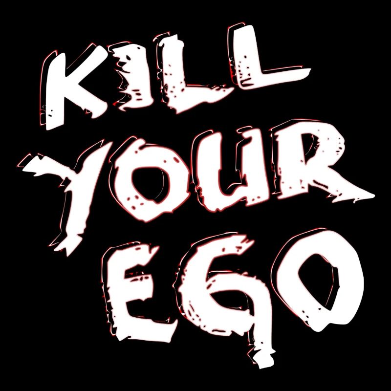 kill your ego