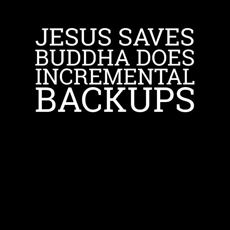 « Jésus saves | Buddha does incremental Backups »