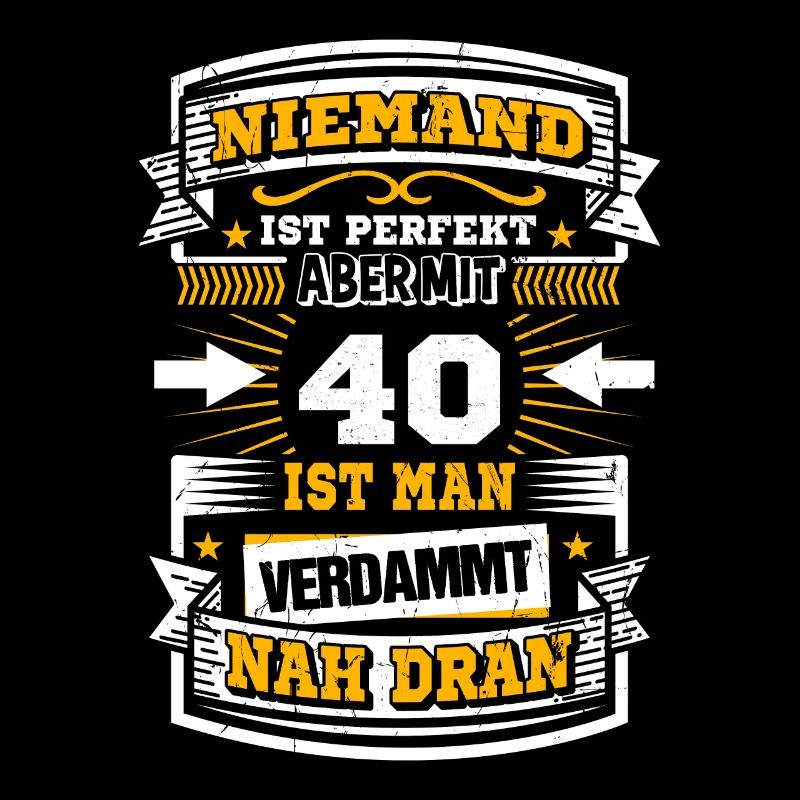 40 Geburtstag lustiger Spruch