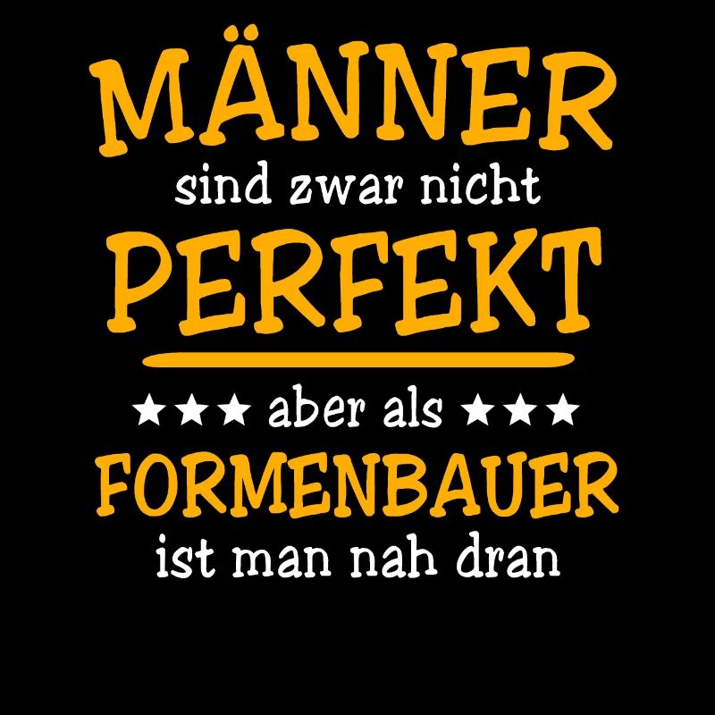 Formenbauer Sprüche
