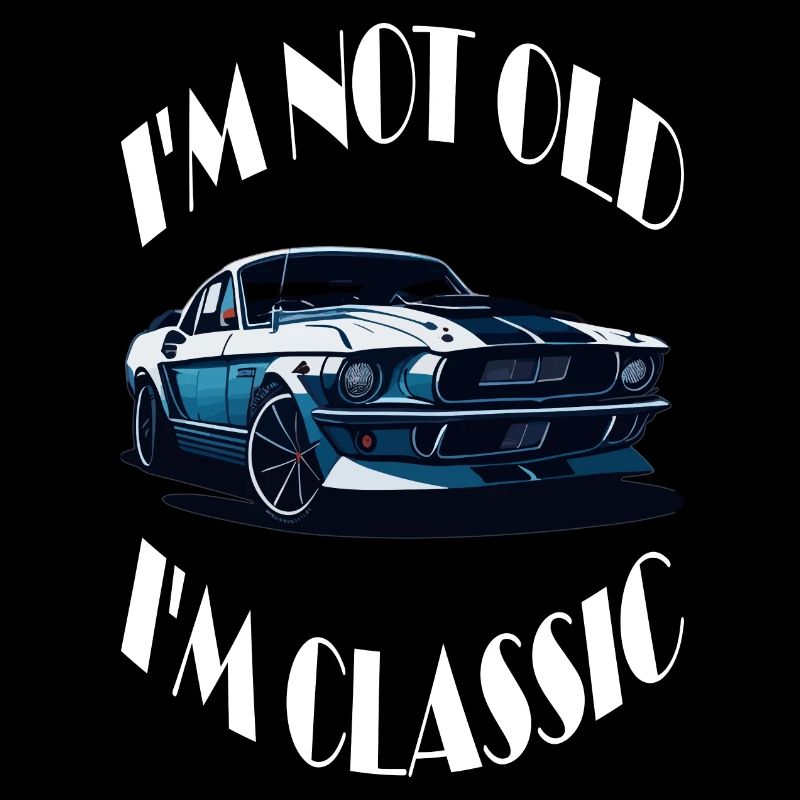 im not old im classic