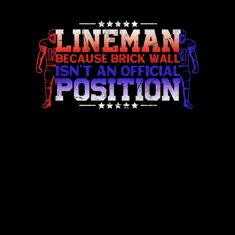Lineman, parce que Brick Wall n’a pas de position officielle