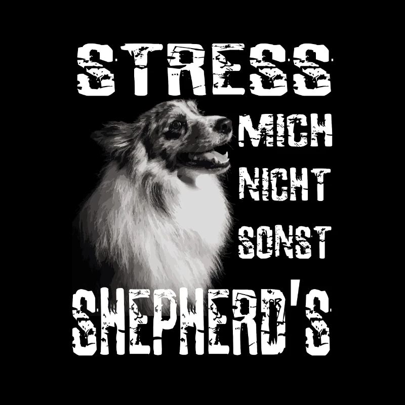 Ne me stresse pas autrement Sheperds Aussie Sheperd