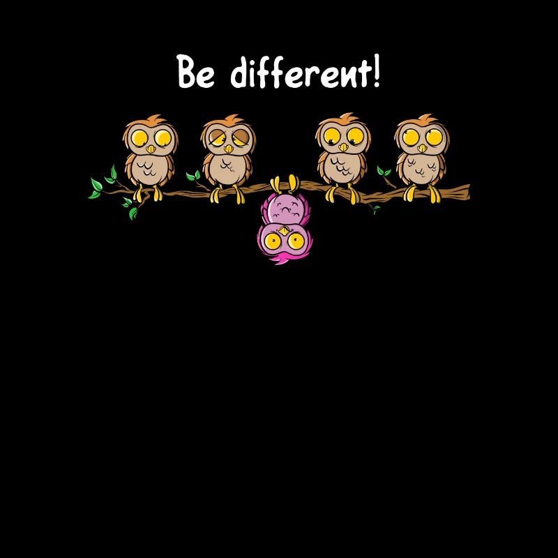 Be different