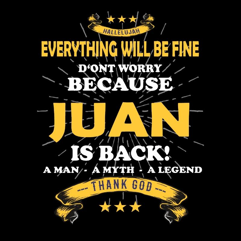 Everything will be fine Juan Is back