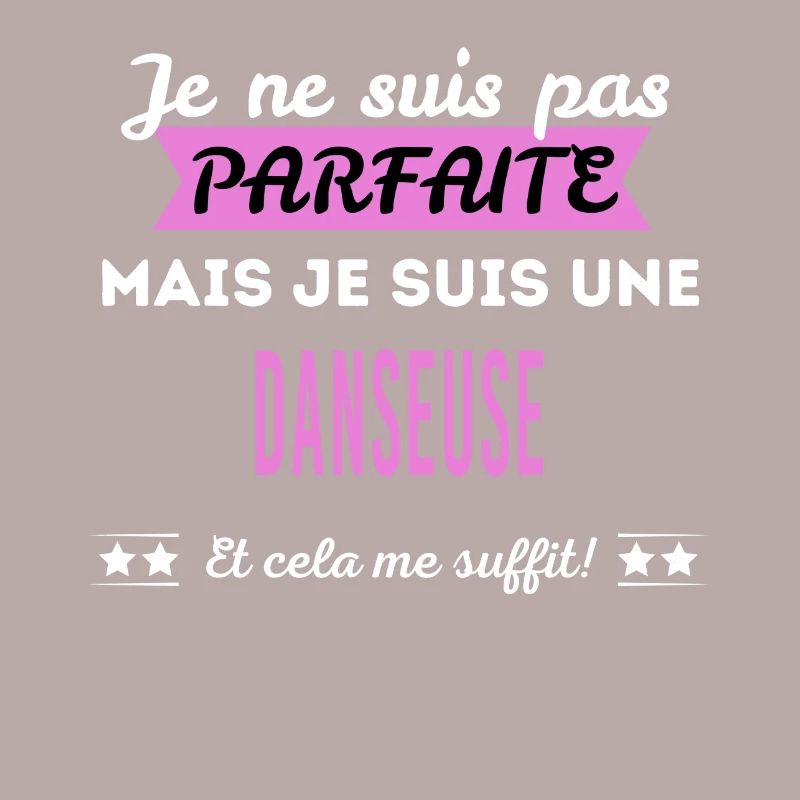 Je ne suis pas parfaite danseuse