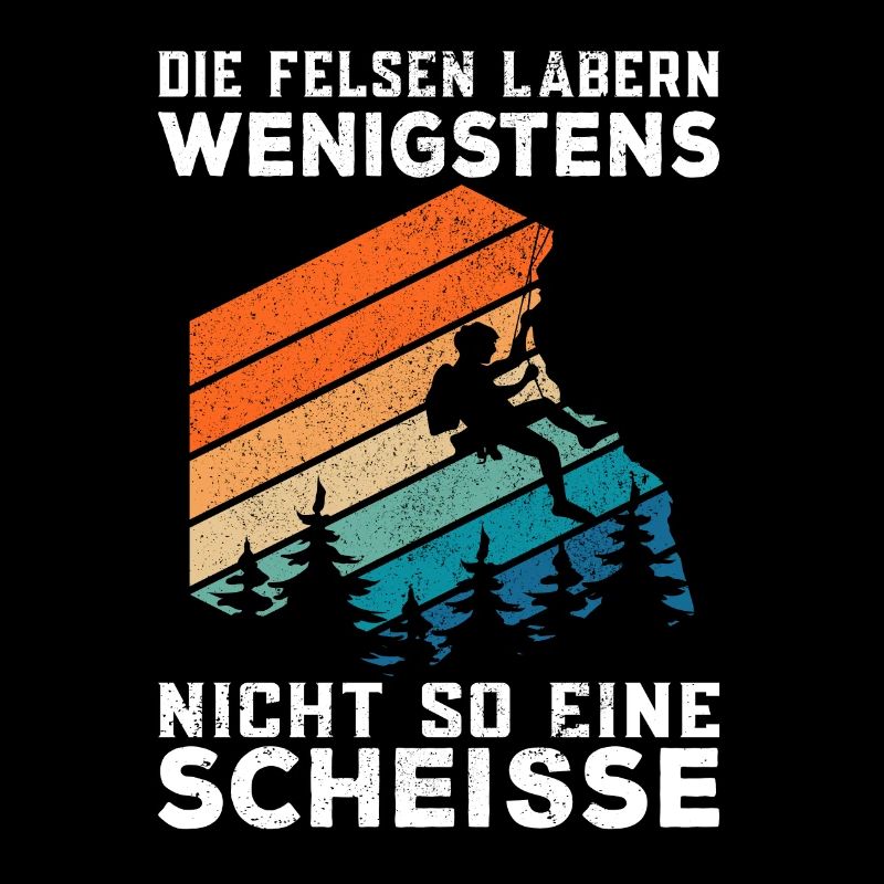 Klettern Bouldern Bergsteigen lustiger Spruch