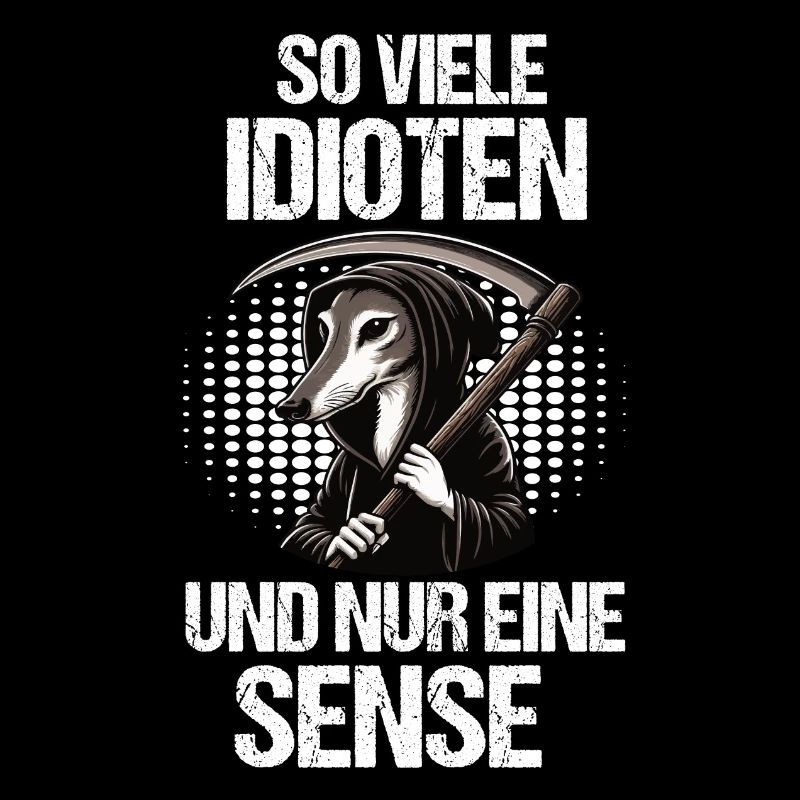 So Viele Idioten Whippet Windhund Whippets