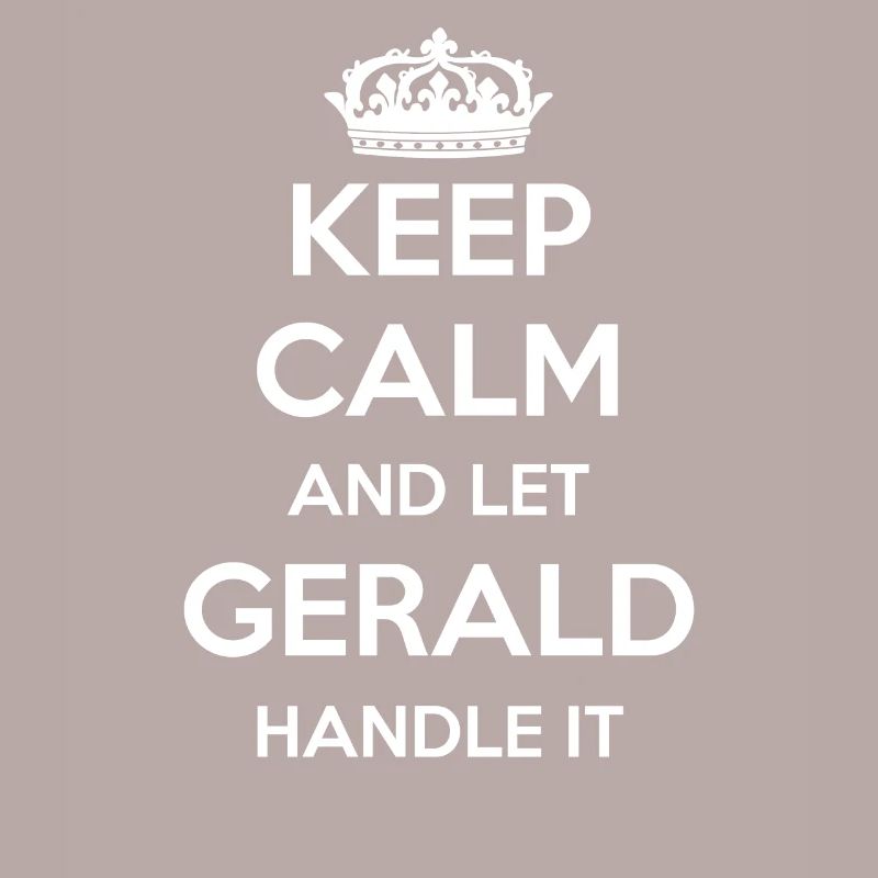 Keep Calm Handle It - Prénom Nom Drôle Gerald