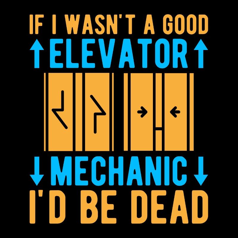 Elevator Mechanic - If I Wasn´t A Good Elevator