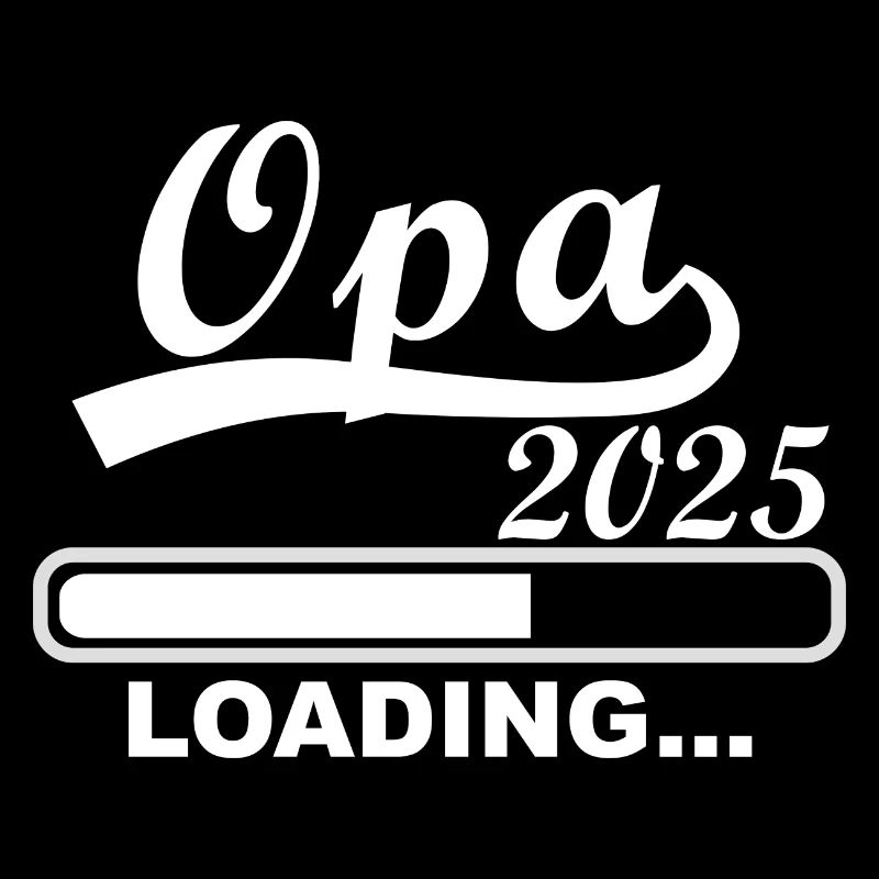 Opa 2025 loading, Ich werde 2025 Opa
