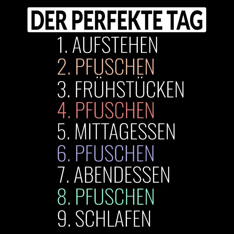 Der Perfekte Tag Pfuschen