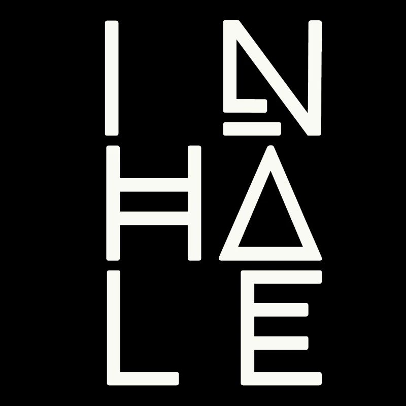 Breathe, inhale