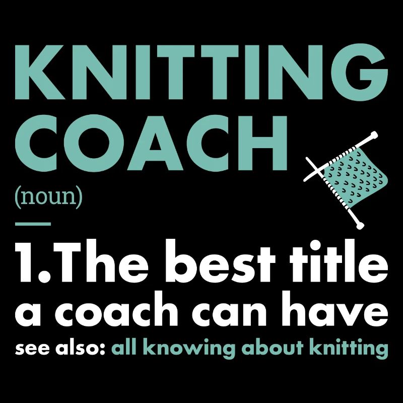 Knitter Coach Definition Knitting