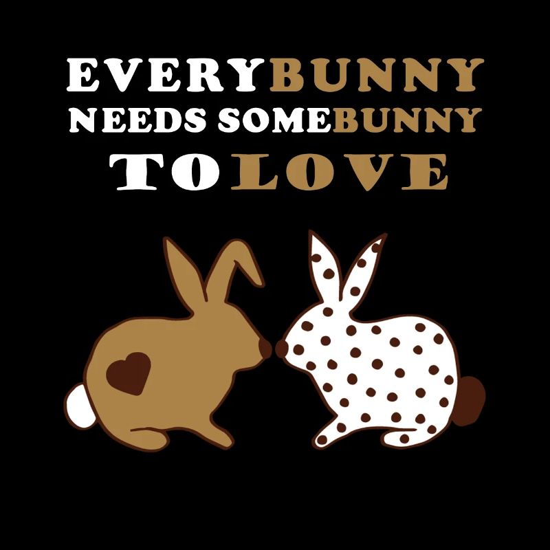 Everybunny needs somebunny to love - Hasen Liebe