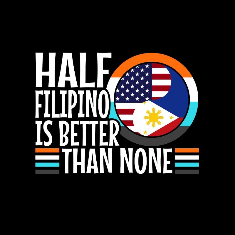Half Filipinio Is Better Than Nonen Philippines