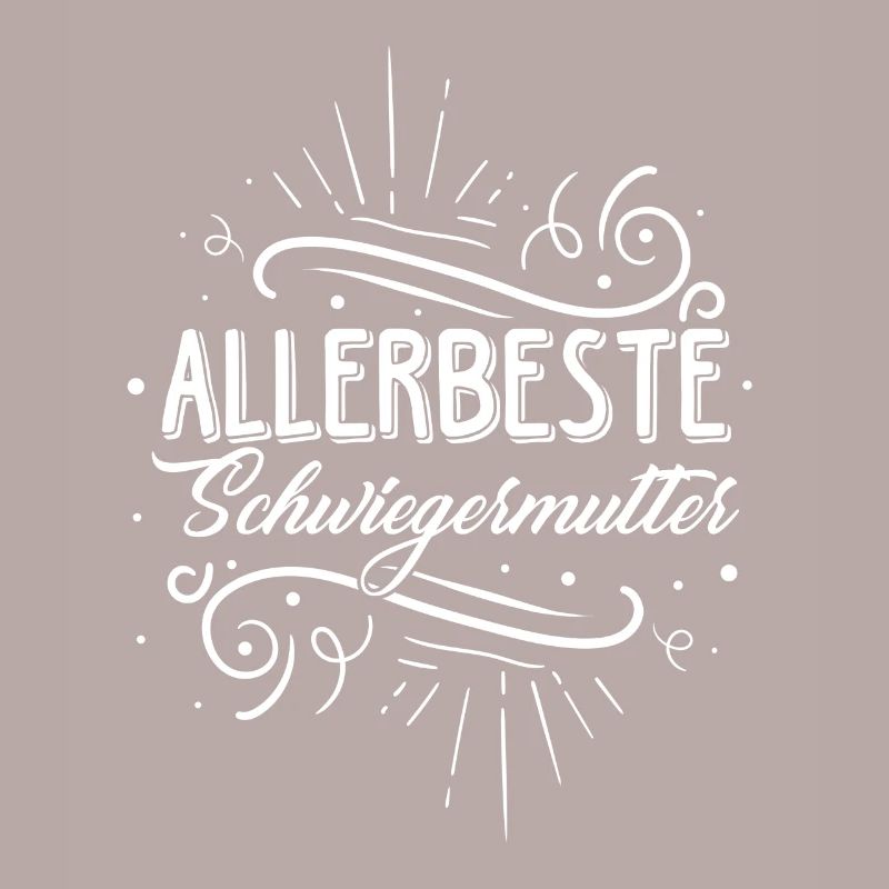 Allerbeste Schwiegermutter - Muttertag Beste Schwi