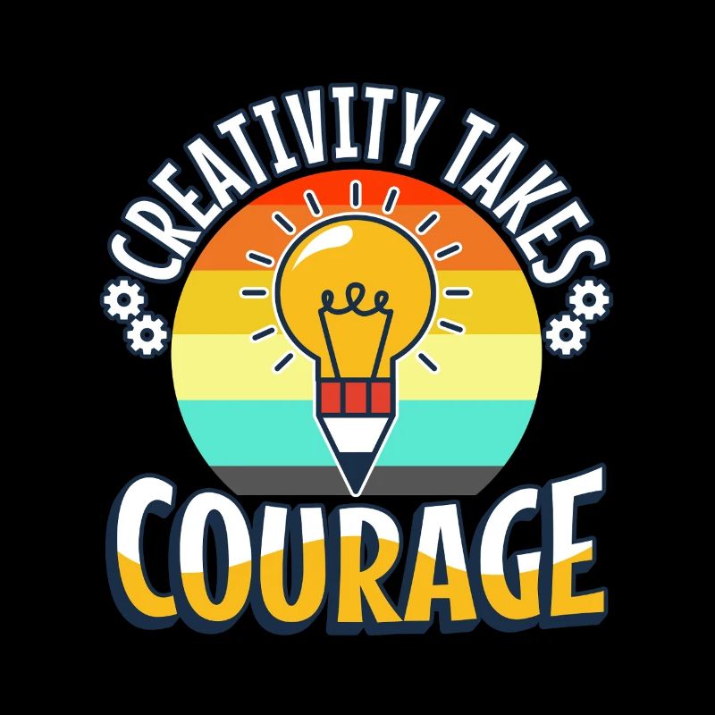 La créativité demande du courage