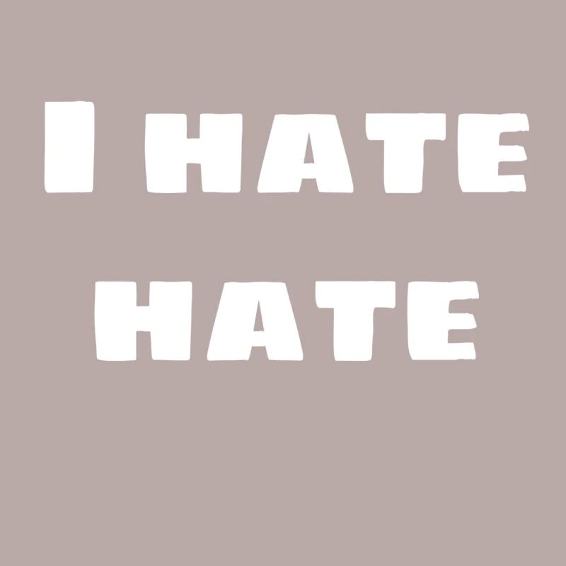 I hate hate