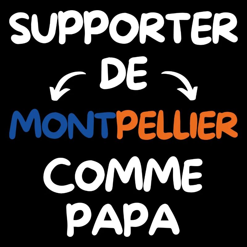 Supporter de Montpellier comme papa
